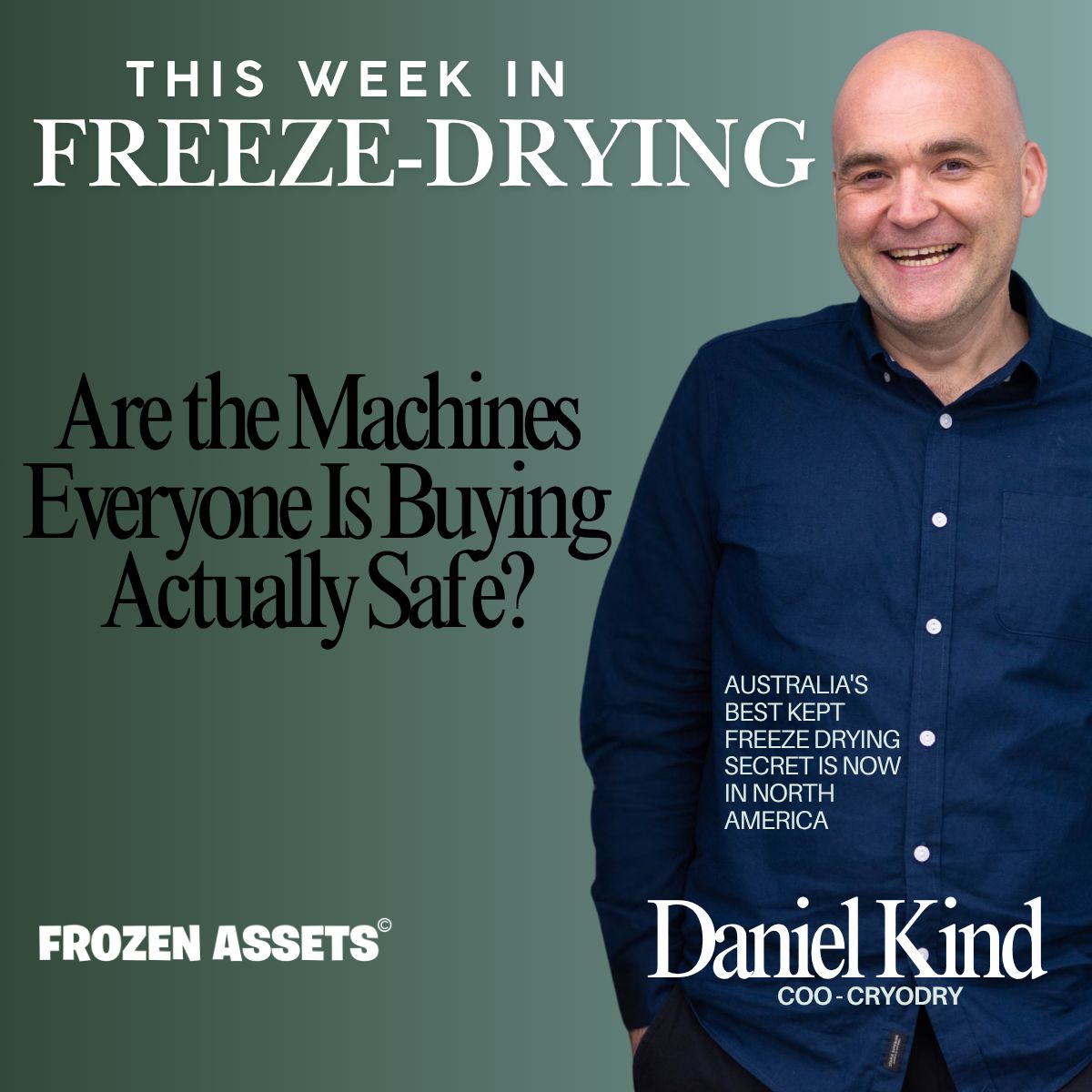 Daniel Kind with Freeze Dried Business